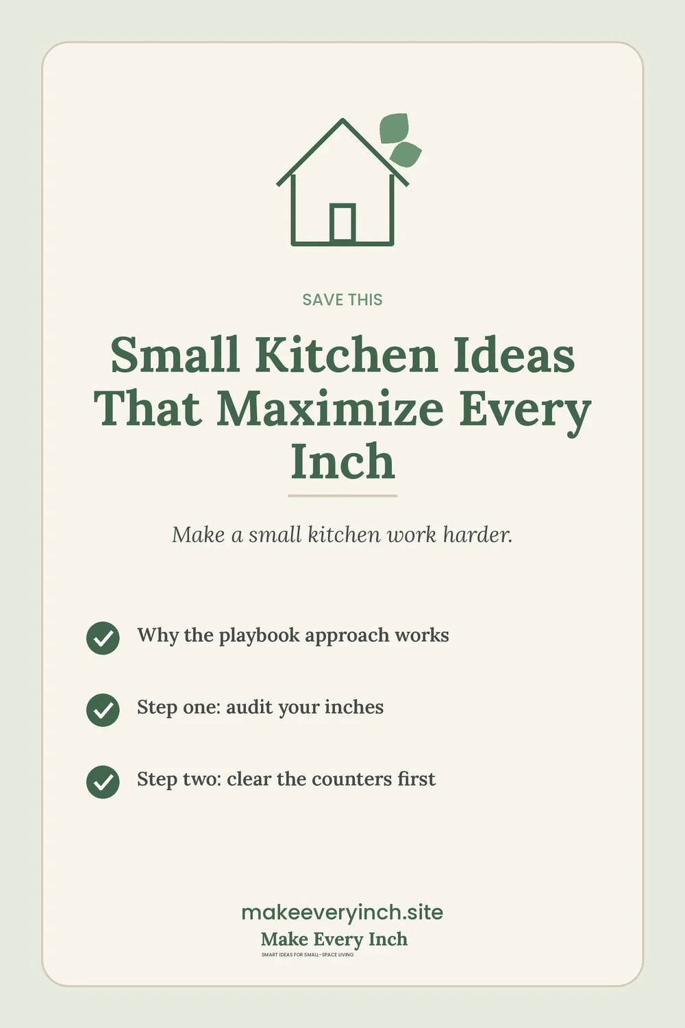 Save-this Pinterest pin with a short checklist for: Small Kitchen Ideas That Maximize Every Inch