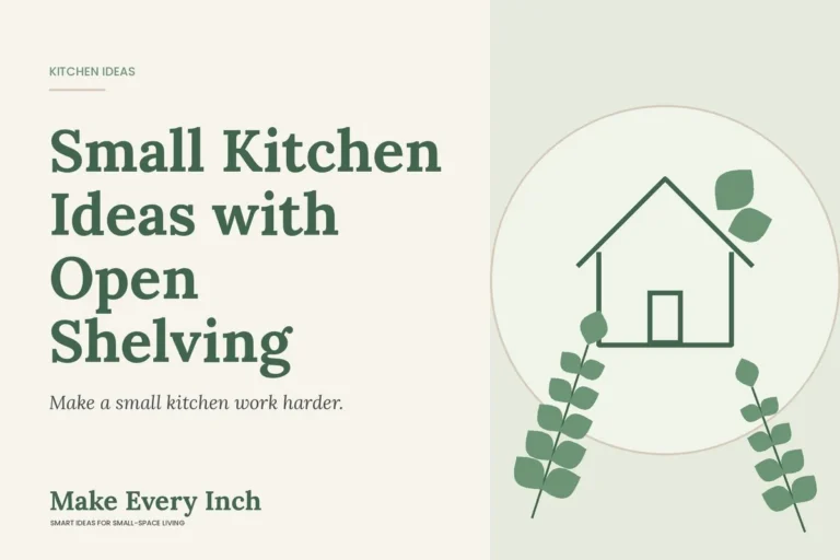 Small Kitchen Ideas with Open Shelving, Make Every Inch cover with a house and leaf illustration