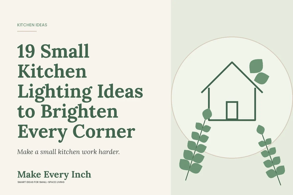 19 Small Kitchen Lighting Ideas to Brighten Every Corner, Make Every Inch cover with a house and leaf illustration