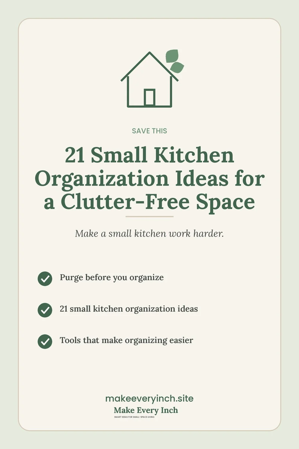 Save-this Pinterest pin with a short checklist for: 21 Small Kitchen Organization Ideas for a Clutter-Free Space