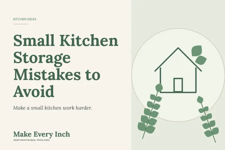 Small Kitchen Storage Mistakes to Avoid, Make Every Inch cover with a house and leaf illustration