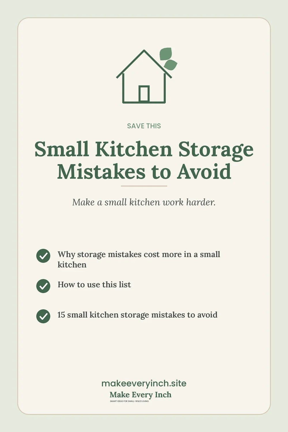 Save-this Pinterest pin with a short checklist for: Small Kitchen Storage Mistakes to Avoid