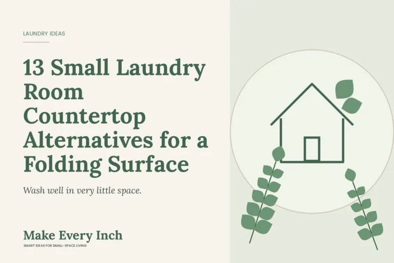 13 Small Laundry Room Countertop Alternatives for a Folding Surface, Make Every Inch cover with a house and leaf illustration