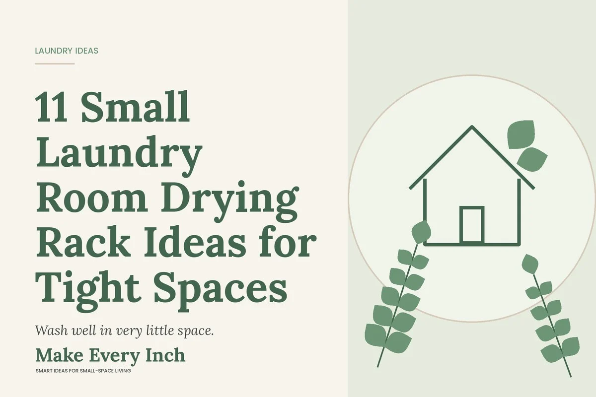 11 Small Laundry Room Drying Rack Ideas for Tight Spaces, Make Every Inch cover with a house and leaf illustration