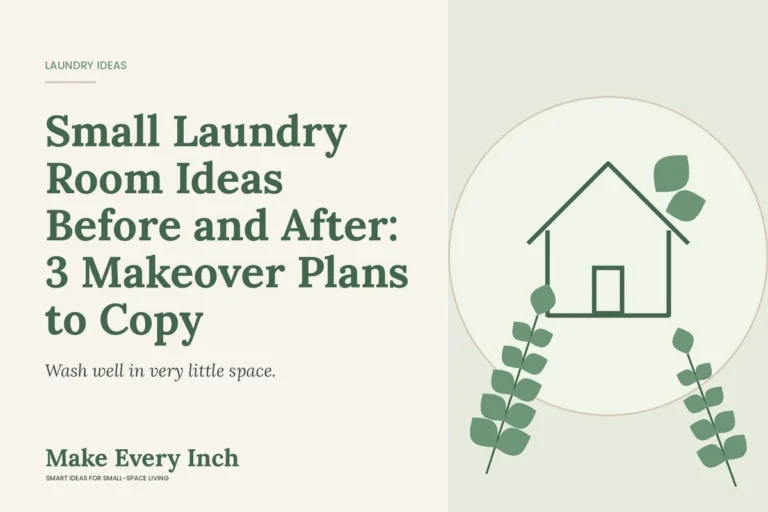 Small Laundry Room Ideas Before and After: 3 Makeover Plans to Copy, Make Every Inch cover with a house and leaf illustration