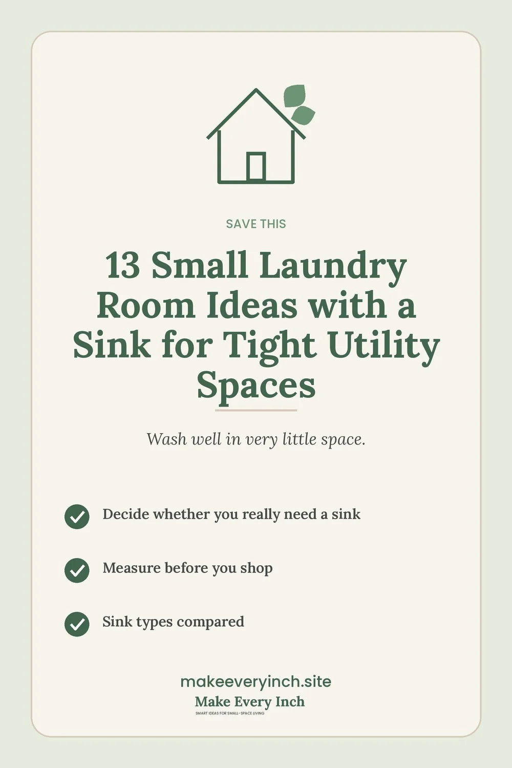 Save-this Pinterest pin with a short checklist for: 13 Small Laundry Room Ideas with a Sink for Tight Utility Spaces