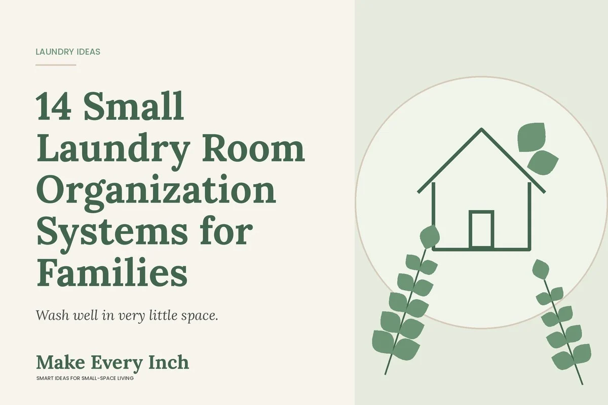 14 Small Laundry Room Organization Systems for Families, Make Every Inch cover with a house and leaf illustration