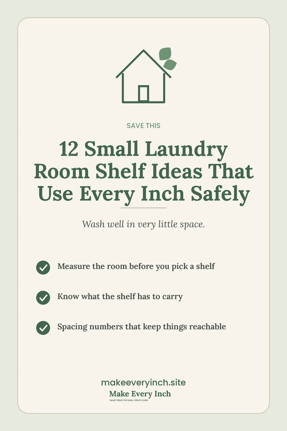 Save-this Pinterest pin with a short checklist for: 12 Small Laundry Room Shelf Ideas That Use Every Inch Safely