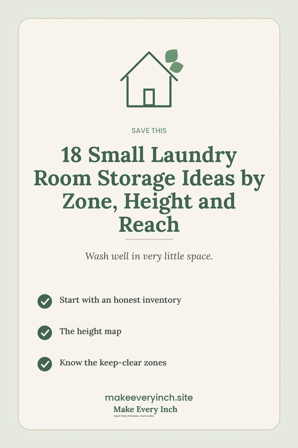 Save-this Pinterest pin with a short checklist for: 18 Small Laundry Room Storage Ideas by Zone, Height and Reach