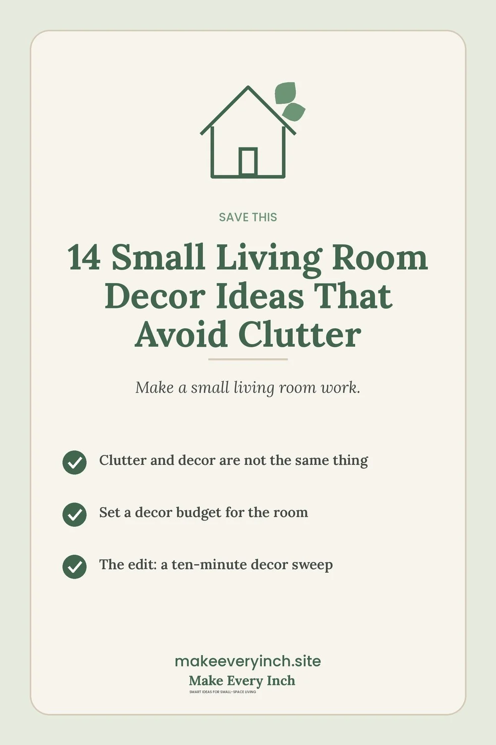 Save-this Pinterest pin with a short checklist for: 14 Small Living Room Decor Ideas That Avoid Clutter
