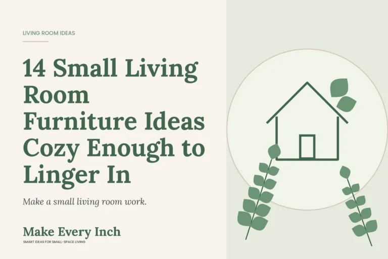 14 Small Living Room Furniture Ideas Cozy Enough to Linger In, Make Every Inch cover with a house and leaf illustration