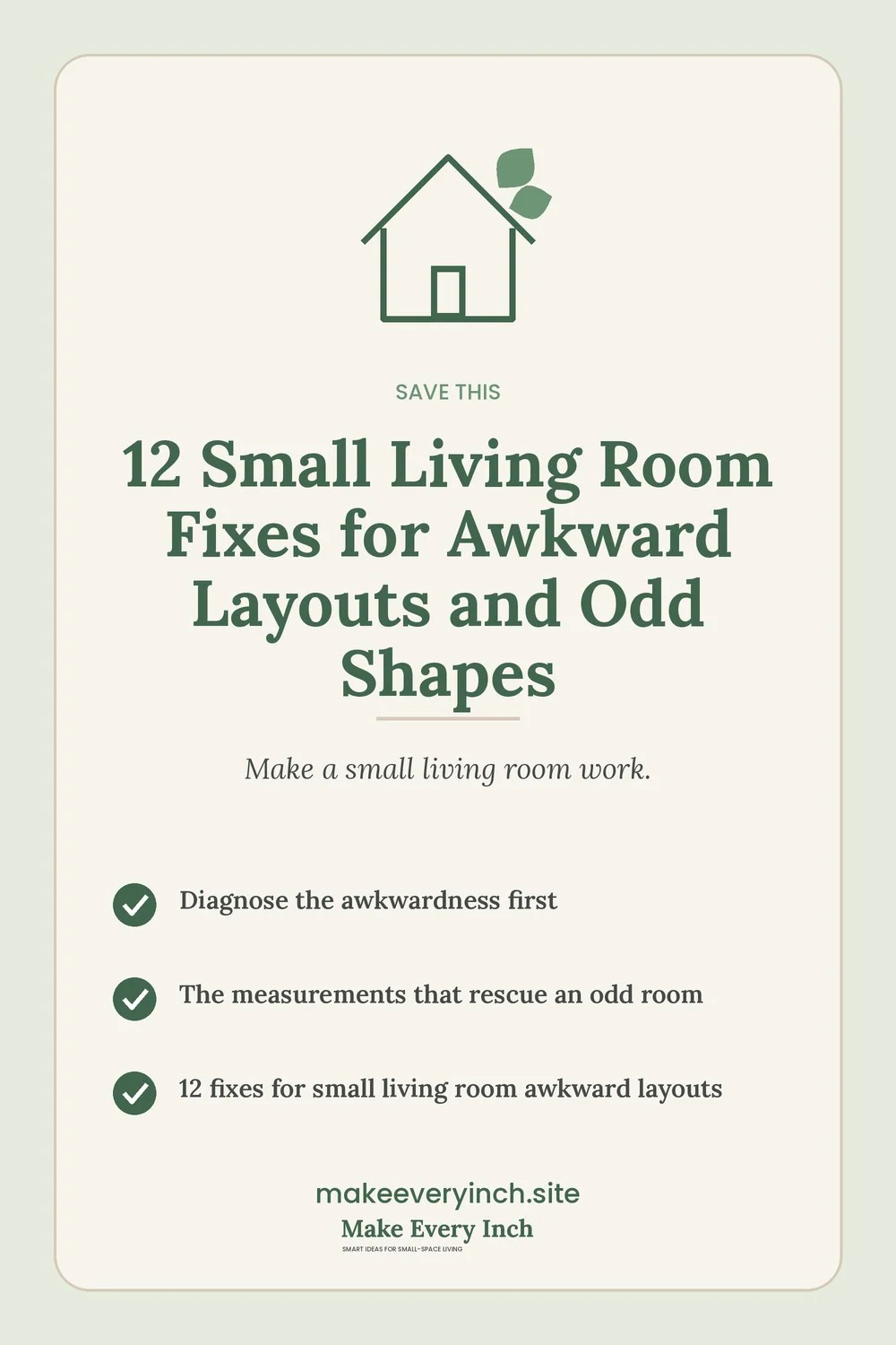 Save-this Pinterest pin with a short checklist for: 12 Small Living Room Fixes for Awkward Layouts and Odd Shapes