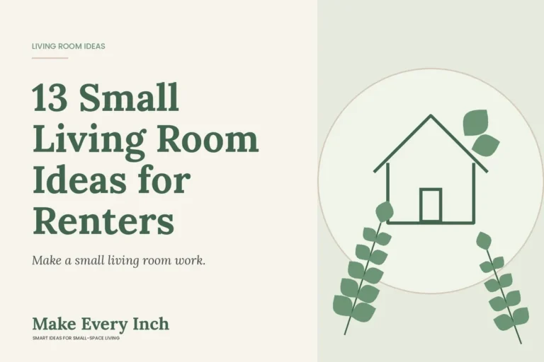 13 Small Living Room Ideas for Renters, Make Every Inch cover with a house and leaf illustration