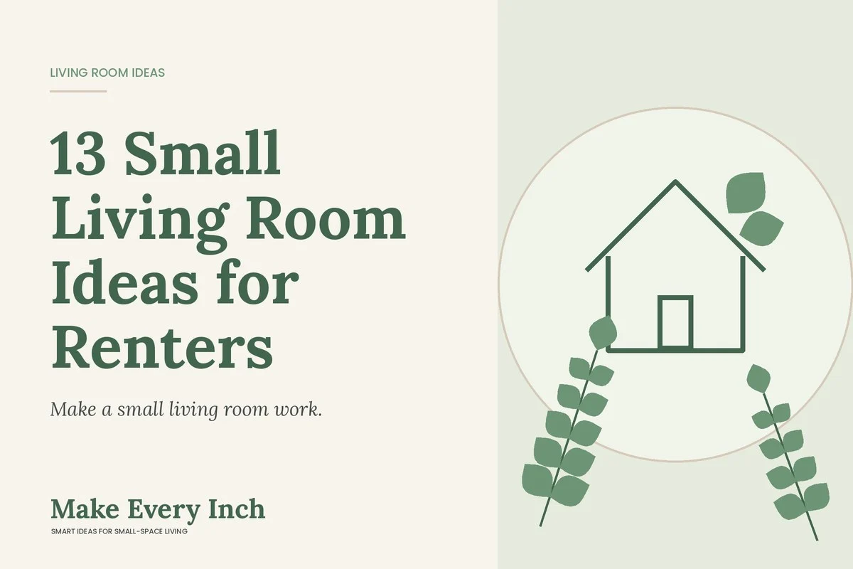 13 Small Living Room Ideas for Renters, Make Every Inch cover with a house and leaf illustration