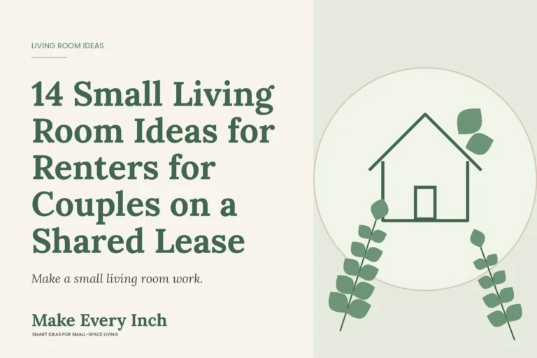 14 Small Living Room Ideas for Renters for Couples on a Shared Lease, Make Every Inch cover with a house and leaf illustration