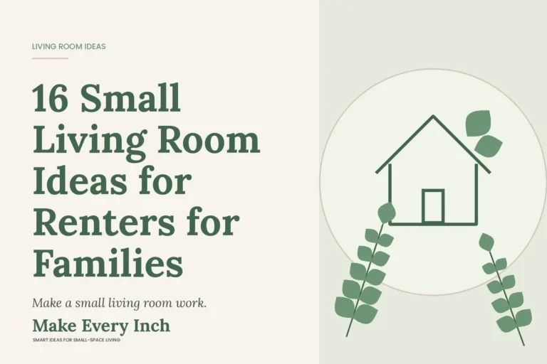 16 Small Living Room Ideas for Renters for Families, Make Every Inch cover with a house and leaf illustration