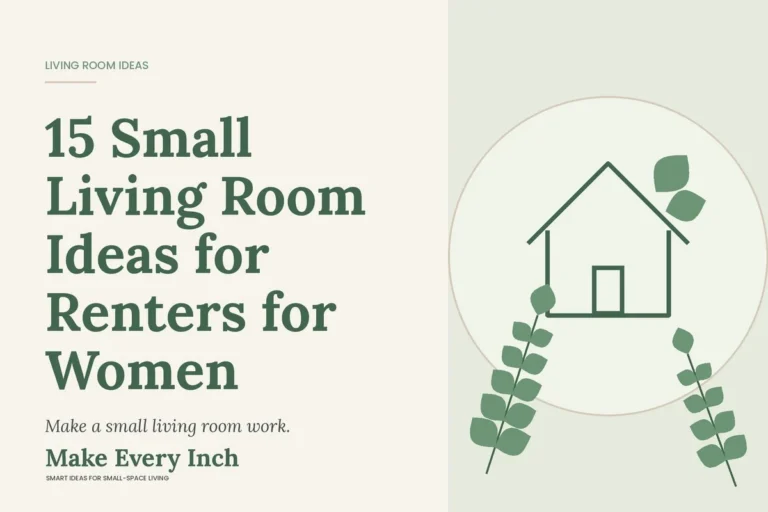 15 Small Living Room Ideas for Renters for Women, Make Every Inch cover with a house and leaf illustration