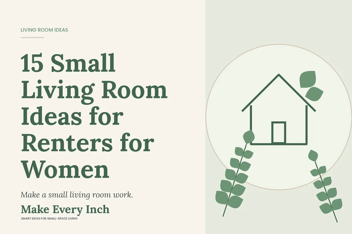 15 Small Living Room Ideas for Renters for Women, Make Every Inch cover with a house and leaf illustration