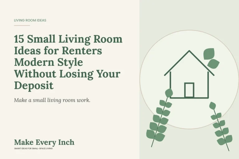15 Small Living Room Ideas for Renters Modern Style Without Losing Your Deposit, Make Every Inch cover with a house and leaf illustration