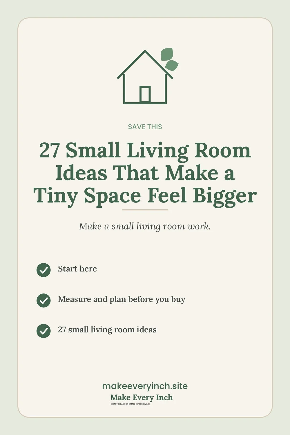 Save-this Pinterest pin with a short checklist for: 27 Small Living Room Ideas That Make a Tiny Space Feel Bigger
