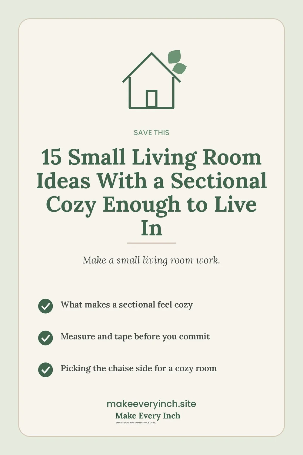 Save-this Pinterest pin with a short checklist for: 15 Small Living Room Ideas With a Sectional Cozy Enough to Live In
