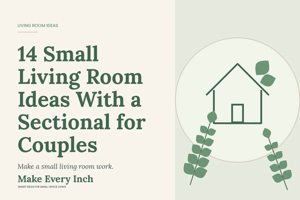 14 Small Living Room Ideas With a Sectional for Couples, Make Every Inch cover with a house and leaf illustration