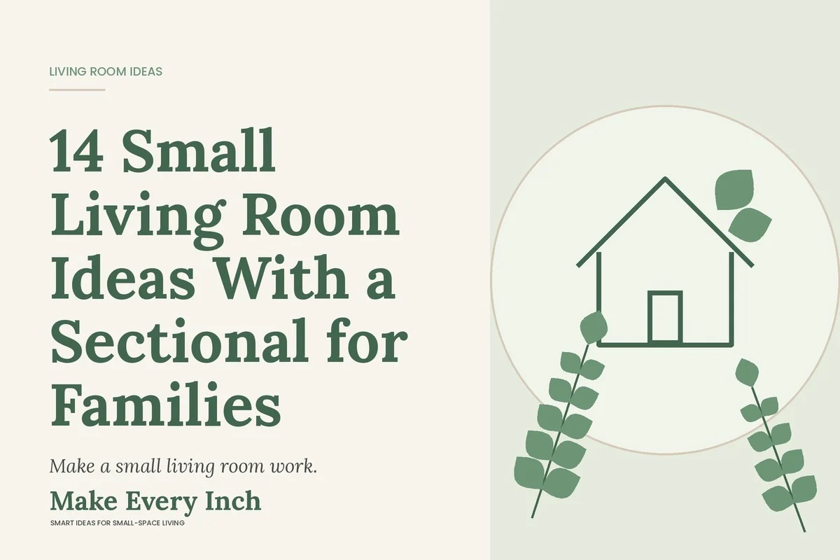 14 Small Living Room Ideas With a Sectional for Families, Make Every Inch cover with a house and leaf illustration