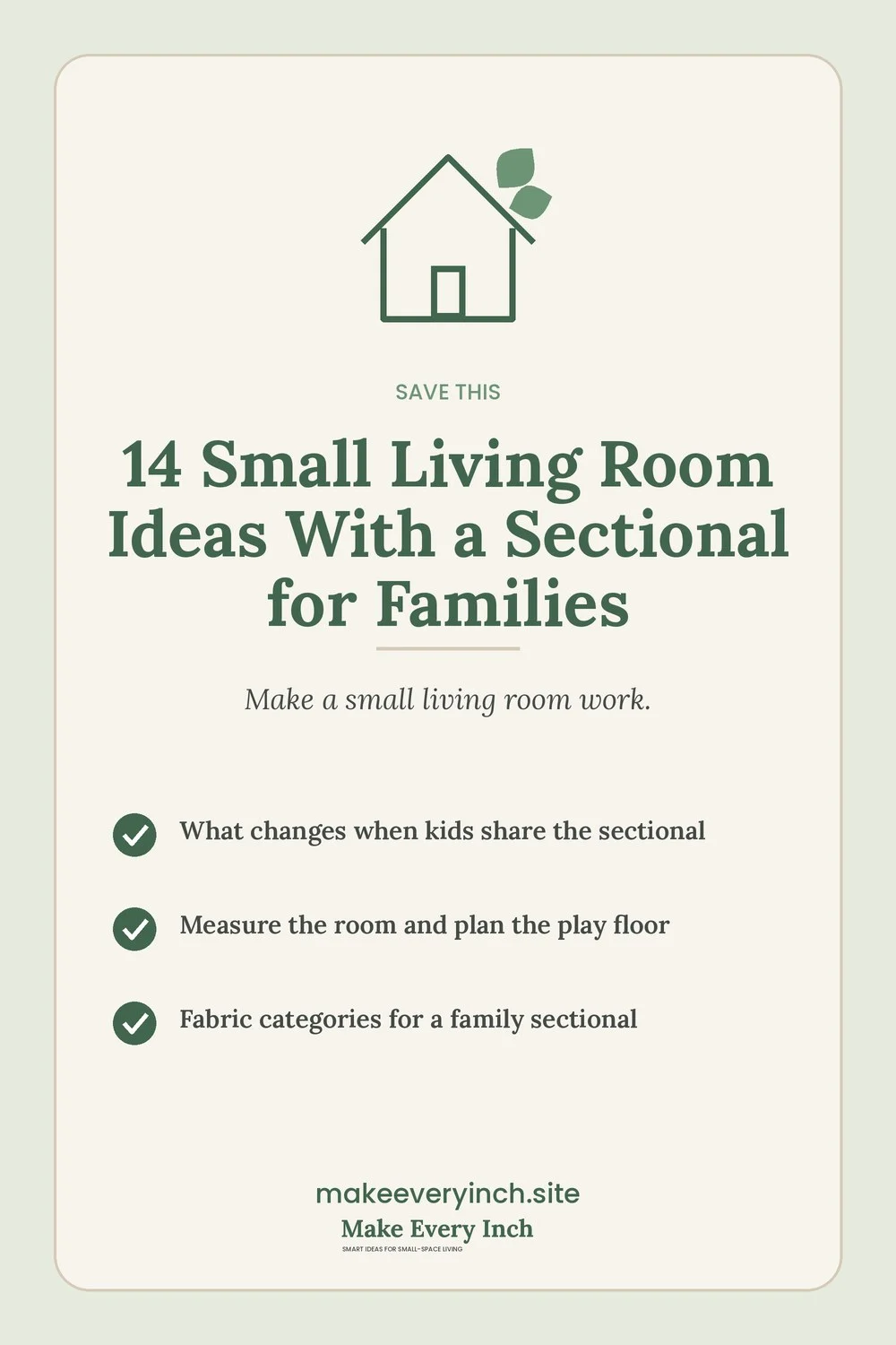 Save-this Pinterest pin with a short checklist for: 14 Small Living Room Ideas With a Sectional for Families
