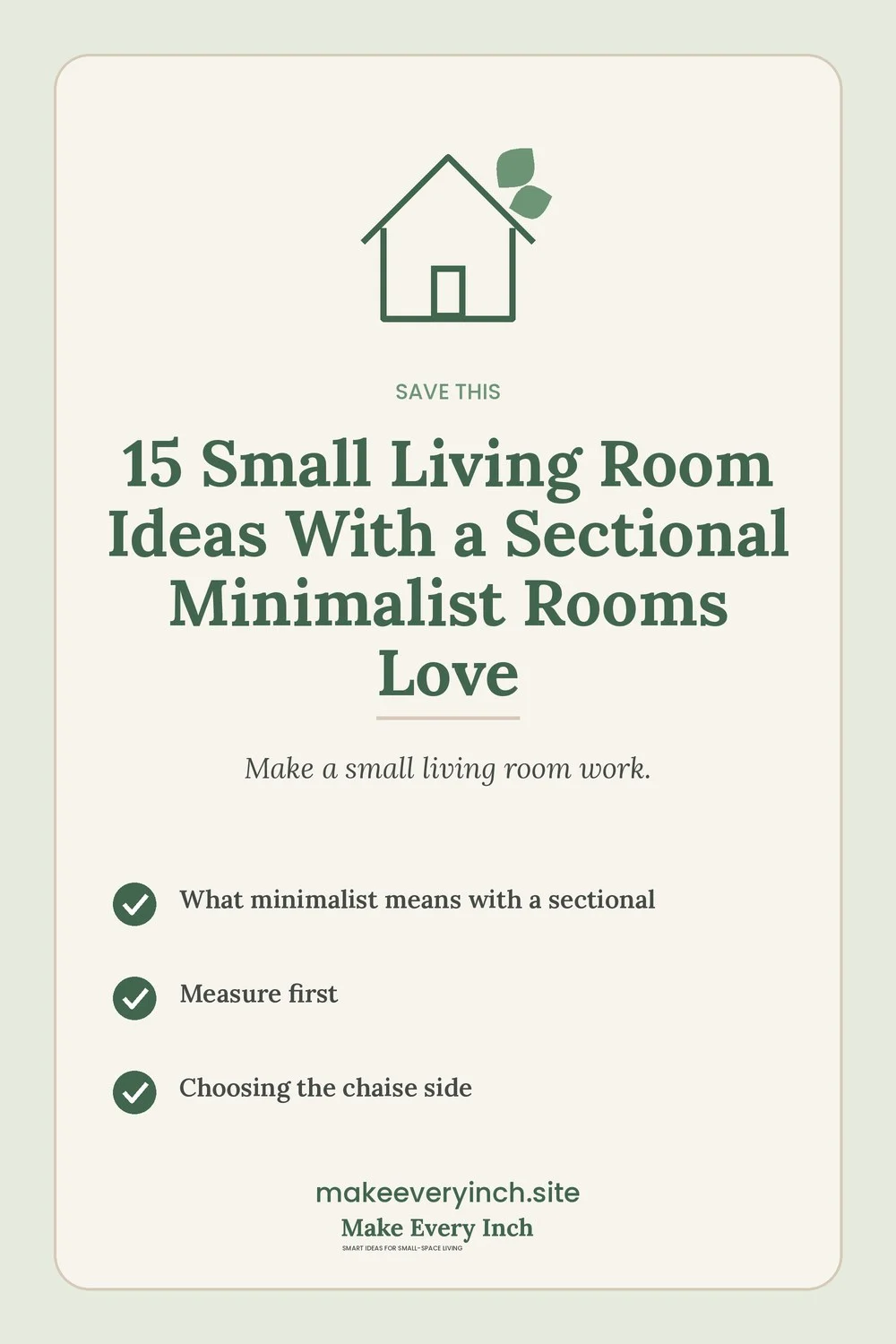 Save-this Pinterest pin with a short checklist for: 15 Small Living Room Ideas With a Sectional Minimalist Rooms Love
