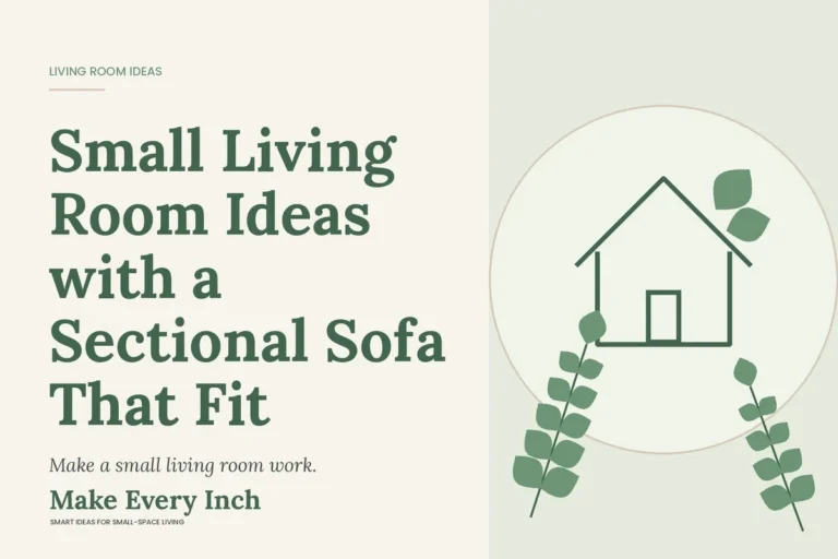 Small Living Room Ideas with a Sectional Sofa That Fit, Make Every Inch cover with a house and leaf illustration