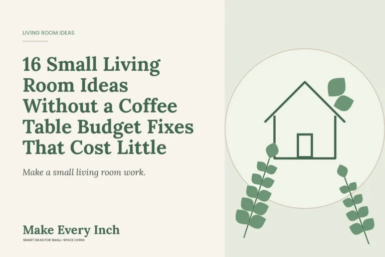 16 Small Living Room Ideas Without a Coffee Table Budget Fixes That Cost Little, Make Every Inch cover with a house and leaf illustration
