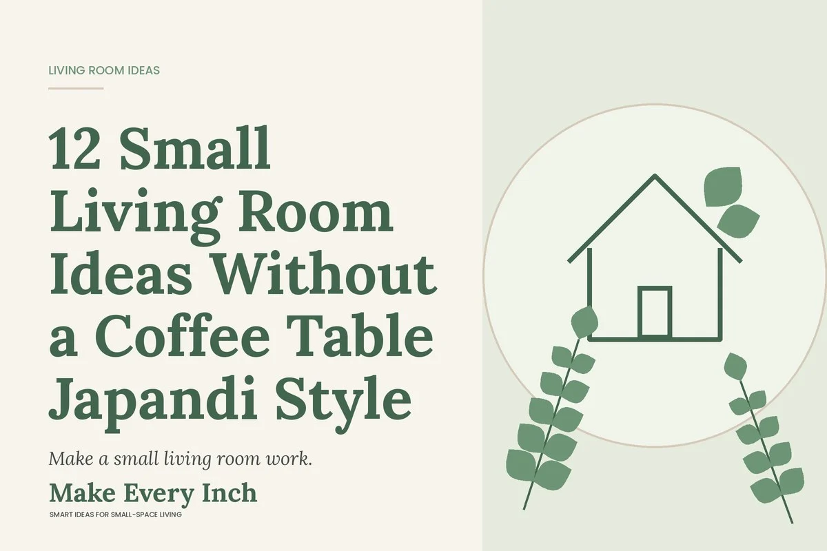 12 Small Living Room Ideas Without a Coffee Table Japandi Style, Make Every Inch cover with a house and leaf illustration