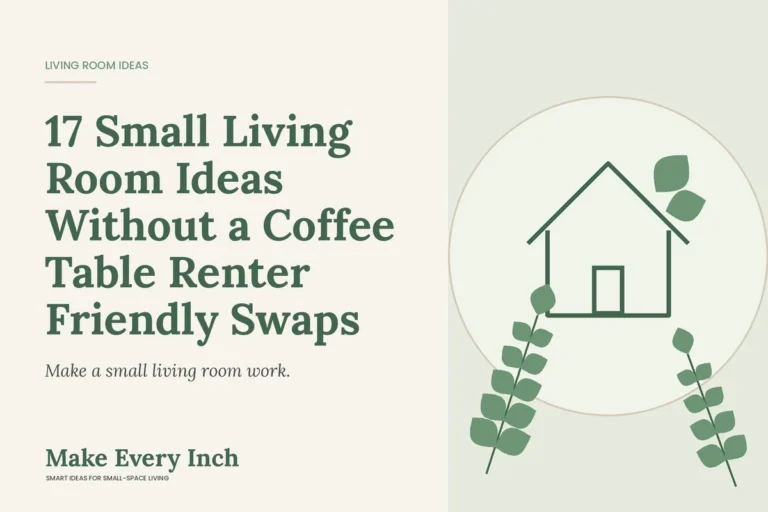 17 Small Living Room Ideas Without a Coffee Table Renter Friendly Swaps, Make Every Inch cover with a house and leaf illustration