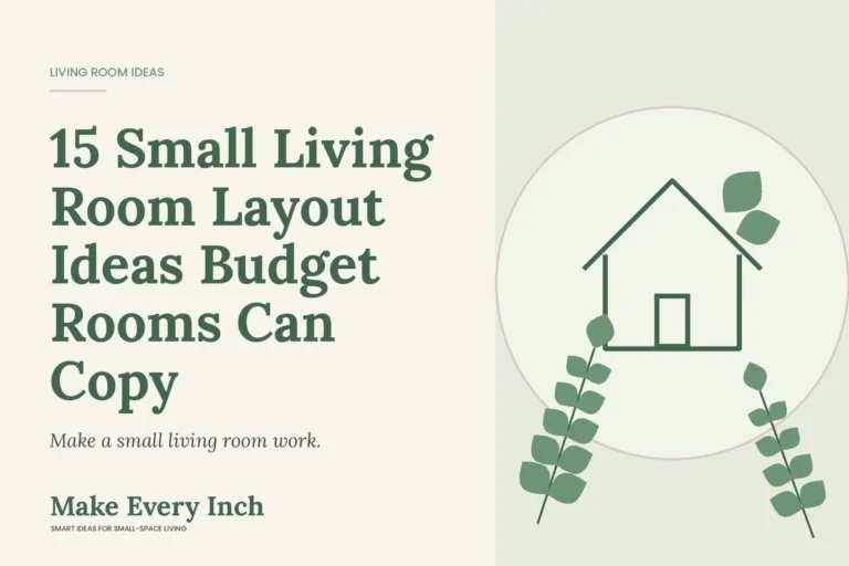 15 Small Living Room Layout Ideas Budget Rooms Can Copy, Make Every Inch cover with a house and leaf illustration