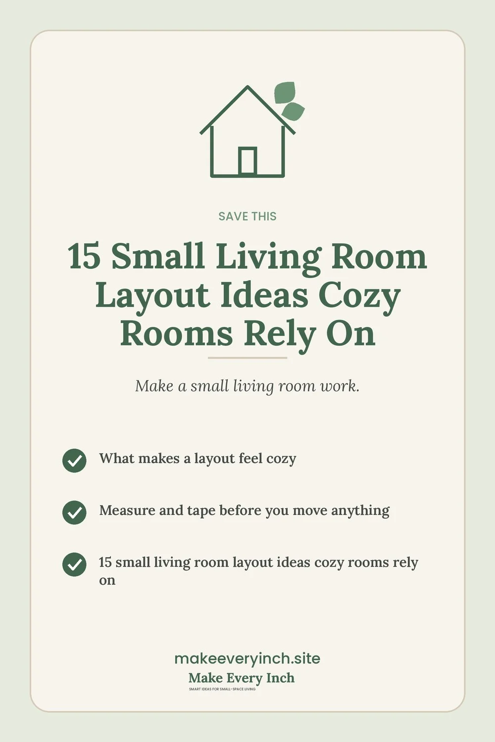 Save-this Pinterest pin with a short checklist for: 15 Small Living Room Layout Ideas Cozy Rooms Rely On