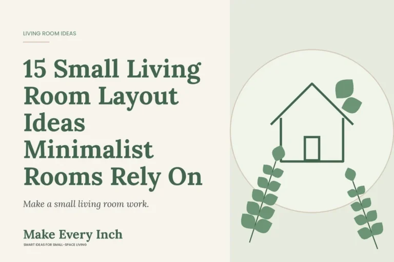15 Small Living Room Layout Ideas Minimalist Rooms Rely On, Make Every Inch cover with a house and leaf illustration
