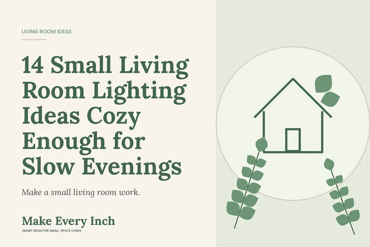 14 Small Living Room Lighting Ideas Cozy Enough for Slow Evenings, Make Every Inch cover with a house and leaf illustration