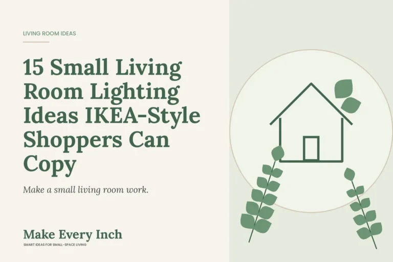 15 Small Living Room Lighting Ideas IKEA-Style Shoppers Can Copy, Make Every Inch cover with a house and leaf illustration