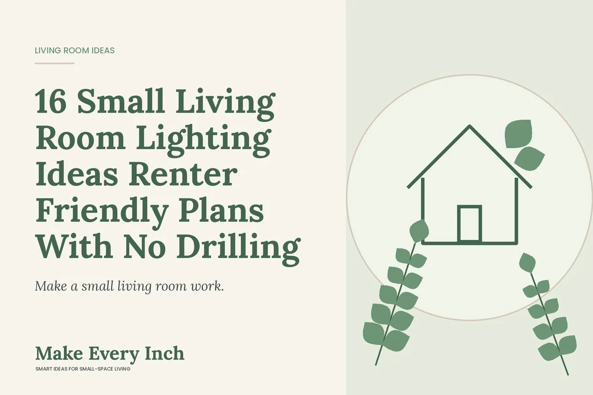 16 Small Living Room Lighting Ideas Renter Friendly Plans With No Drilling, Make Every Inch cover with a house and leaf illustration