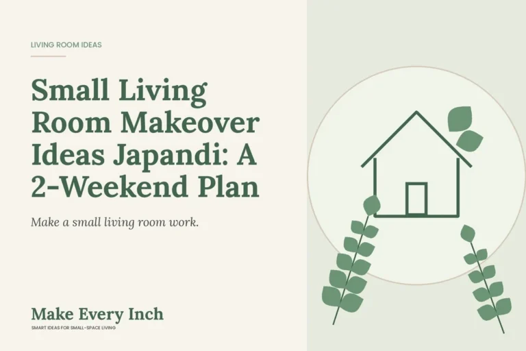 Small Living Room Makeover Ideas Japandi: A 2-Weekend Plan, Make Every Inch cover with a house and leaf illustration