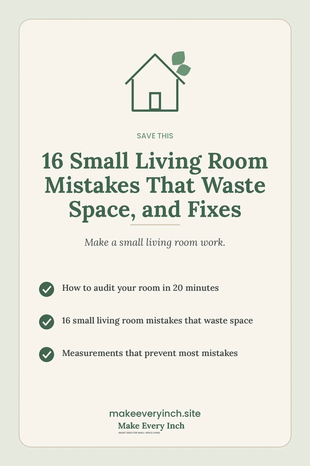 Save-this Pinterest pin with a short checklist for: 16 Small Living Room Mistakes That Waste Space, and Fixes