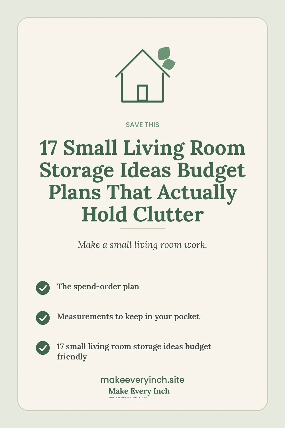 Save-this Pinterest pin with a short checklist for: 17 Small Living Room Storage Ideas Budget Plans That Actually Hold Clutter