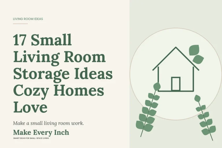17 Small Living Room Storage Ideas Cozy Homes Love, Make Every Inch cover with a house and leaf illustration