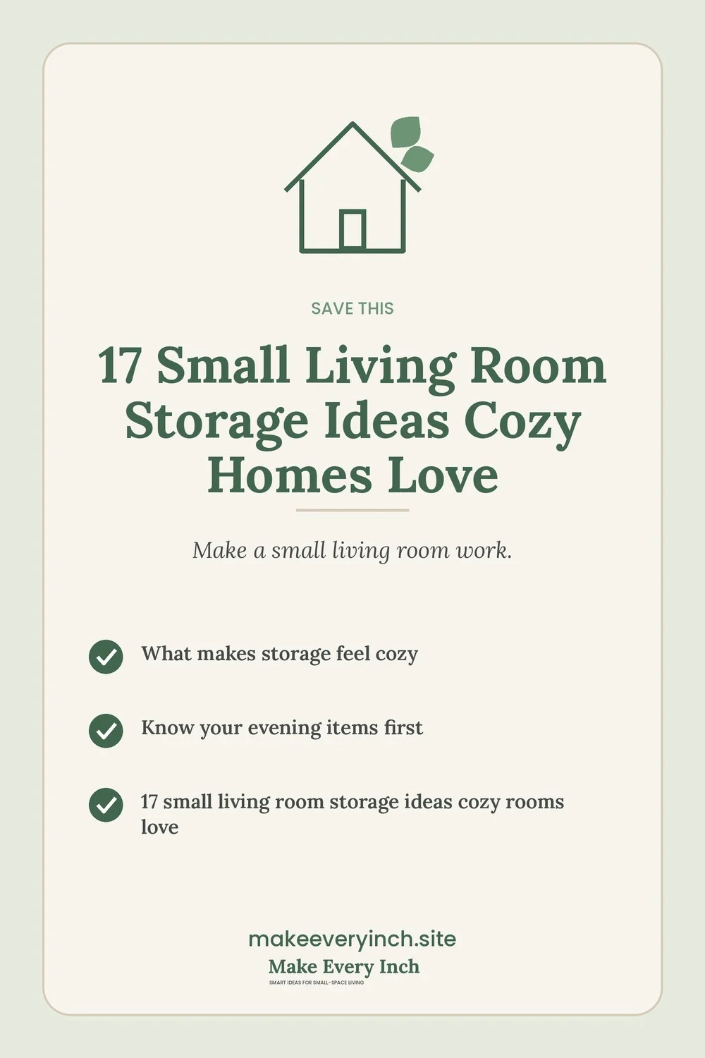 Save-this Pinterest pin with a short checklist for: 17 Small Living Room Storage Ideas Cozy Homes Love