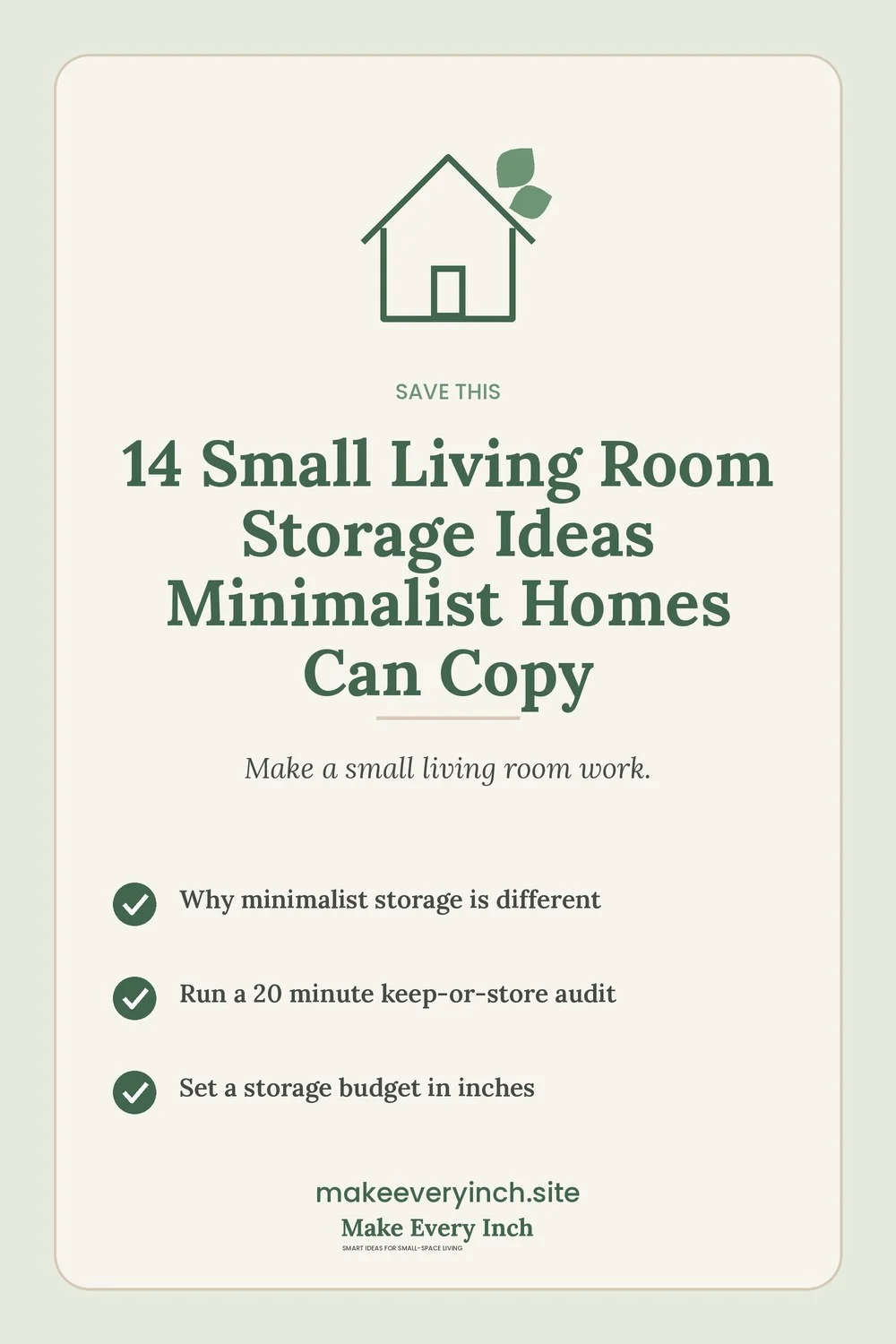 Save-this Pinterest pin with a short checklist for: 14 Small Living Room Storage Ideas Minimalist Homes Can Copy