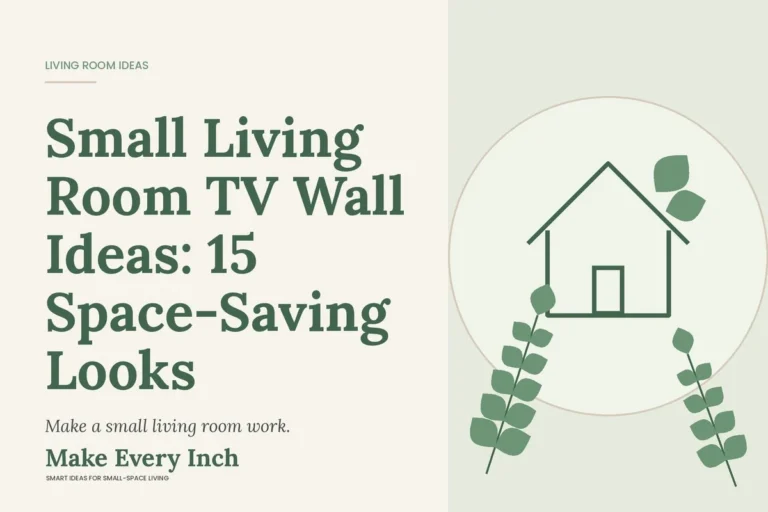 Small Living Room TV Wall Ideas: 15 Space-Saving Looks, Make Every Inch cover with a house and leaf illustration
