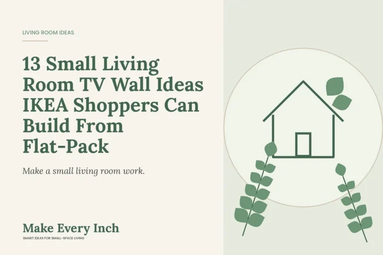 13 Small Living Room TV Wall Ideas IKEA Shoppers Can Build From Flat-Pack, Make Every Inch cover with a house and leaf illustration