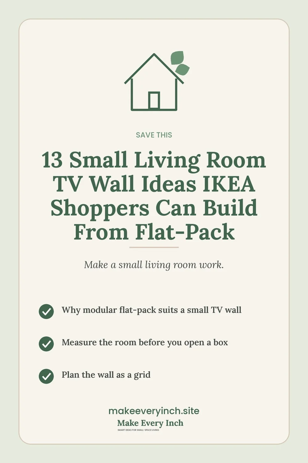 Save-this Pinterest pin with a short checklist for: 13 Small Living Room TV Wall Ideas IKEA Shoppers Can Build From Flat-Pack