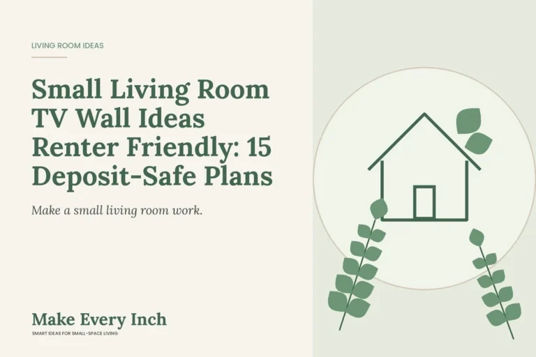 Small Living Room TV Wall Ideas Renter Friendly: 15 Deposit-Safe Plans, Make Every Inch cover with a house and leaf illustration