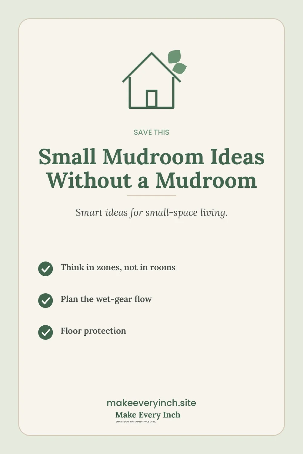 Save-this Pinterest pin with a short checklist for: Small Mudroom Ideas Without a Mudroom